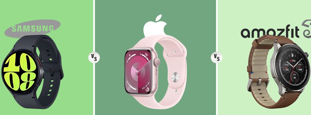 El mejor smartwatch para ti: Apple Watch 9 vs Samsung Galaxy Watch 6 vs AmazFit GTR 4